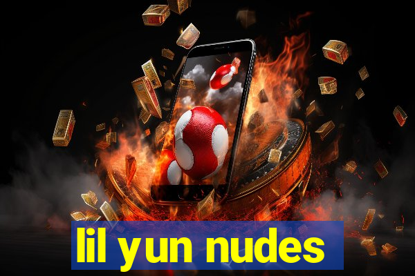 lil yun nudes